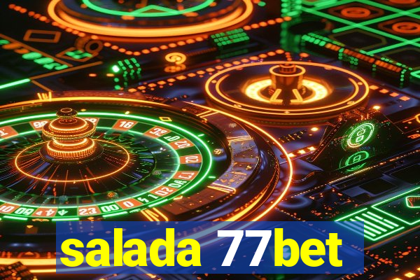 salada 77bet